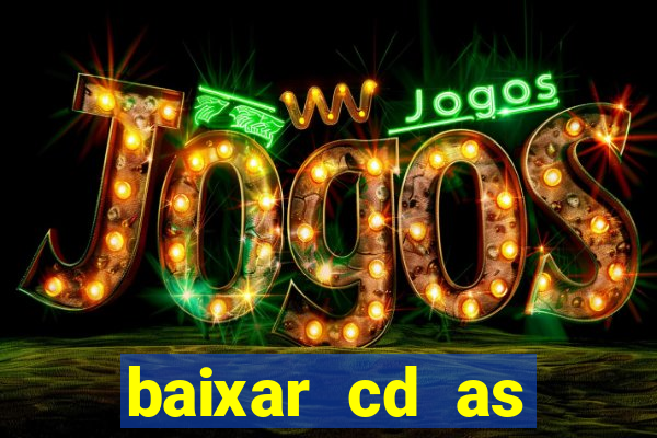 baixar cd as melhores de edson gomes